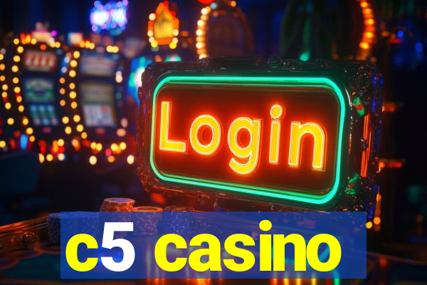 c5 casino